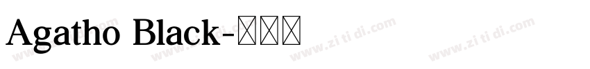 Agatho Black字体转换